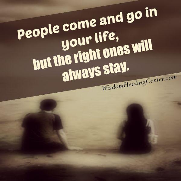 People come & go in your life - Wisdom Healing Center