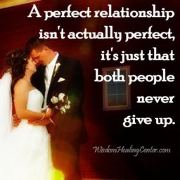 A perfect relationship isn't ever perfect - Wisdom Healing Center