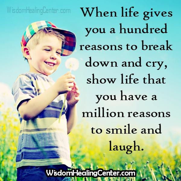 When life gives you a hundred reasons to cry - Wisdom Healing Center