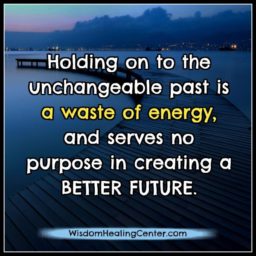 Holding on to the unchangeable past