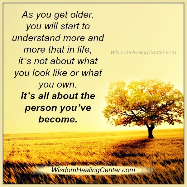 When you will start to understand more & more about life - Wisdom ...